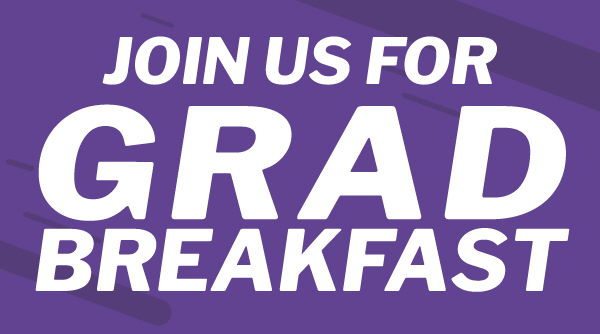 Grad Breakfast